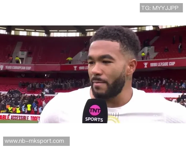 里斯詹姆斯称赞阿昌庞表现出色期待其持续优异状态